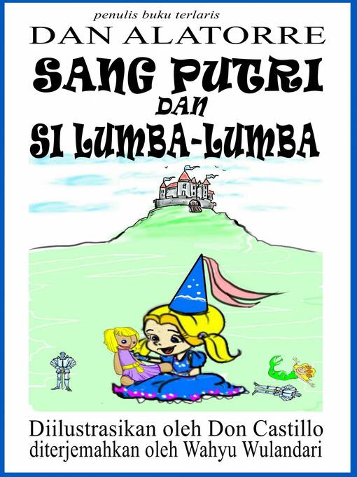 Title details for Sang Putri Dan Si Lumba-Lumba by Dan Alatorre - Available